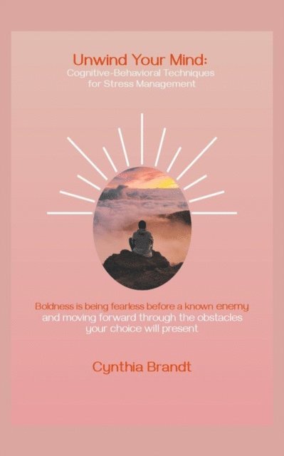 Cynthia Brandt - Unwind Your Mind, E-bok