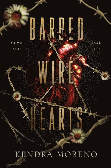 Kendra Moreno - Barbed Wire Hearts, E-bok