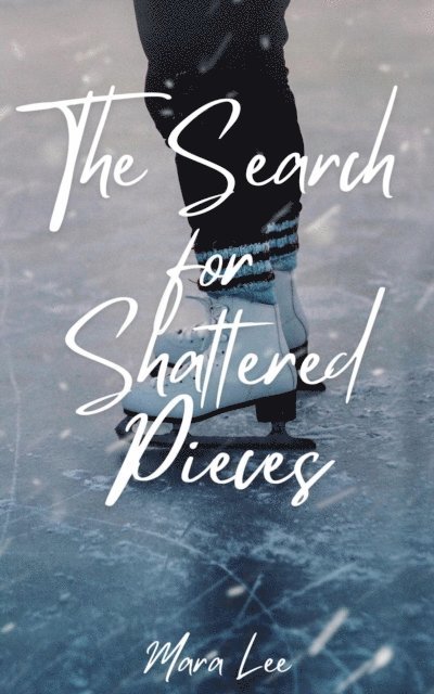 Mara Lee - Search for Shattered Pieces, E-bok