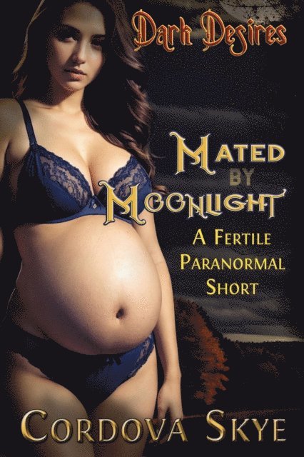 Mated by Moonlight (A Fertile Paranormal Short)