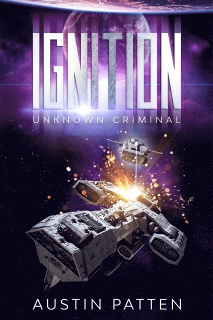 Austin Patten - Ignition: Unknown Criminal, E-bok