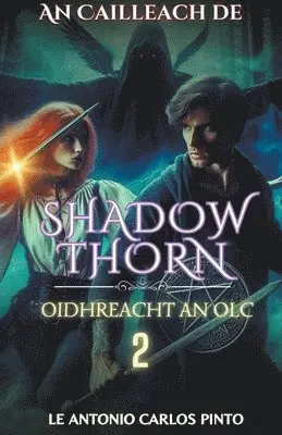 Antonio Carlos Pinto - An Cailleach de Shadowthorn, Häftad. Tillgänglighet: Lägg i varukorg