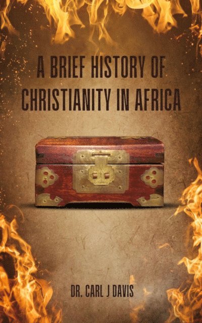 Carl Davis - Brief History Of Christianity In Africa, E-bok