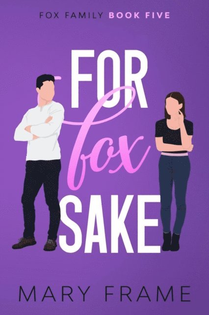 Mary Frame - For Fox Sake, E-bok