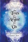 Lives that Argue for Us
