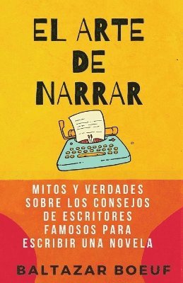 Baltazar Boeuf - Arte de Narrar, Häftad
