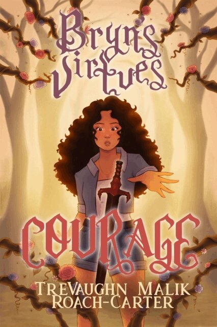 TreVaughn Malik Roach-Carter - Bryn's Virtues: Courage, E-bok