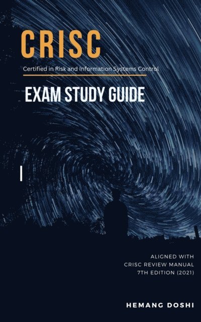 Hemang Doshi - CRISC Exam - Study Guide, E-bok