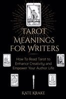 Kate Krake - Tarot Meanings For Writers, Häftad. Tillgänglighet: Lägg i varukorg