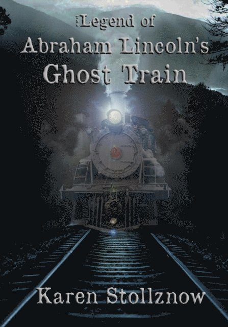Karen Stollznow - Legend of Abraham Lincoln's Ghost Train, E-bok. Tillgänglighet: Lägg i varukorg