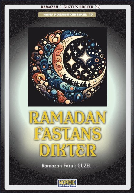 Ramazan Faruk Guzel - Ramadan Fastans Dikter, E-bok