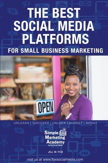 Jill W Fox - Best Social Media Platforms for Small Business Marketing, E-bok