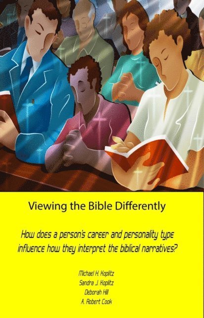 Deborah Hill, A. Robert Cook, Sandra Jean Koplitz, Michael Harvey Koplitz - Viewing the Bible Differently Updated and Enhanced, E-bok