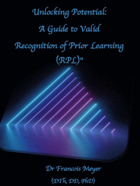 Unlocking Potential: A Guide to Valid Recognition of Prior Learning (RPL)