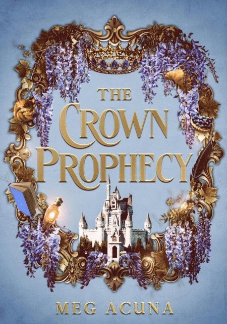 Meg Acuna - Crown Prophecy, E-bok