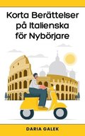 Korta Berttelser p Italienska fr Nybrjare