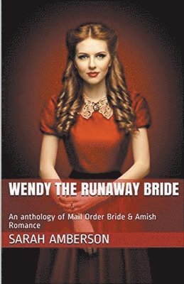 Sarah Amberson - Wendy The Runaway Bride, Häftad