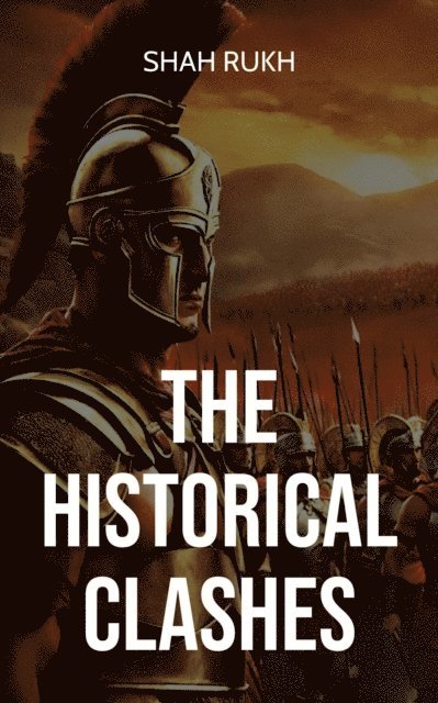 Shah Rukh - Historical Clashes, E-bok