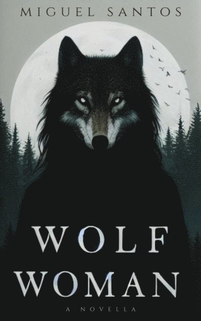 Miguel Santos - Wolf Woman, E-bok. Tillgänglighet: Lägg i varukorg