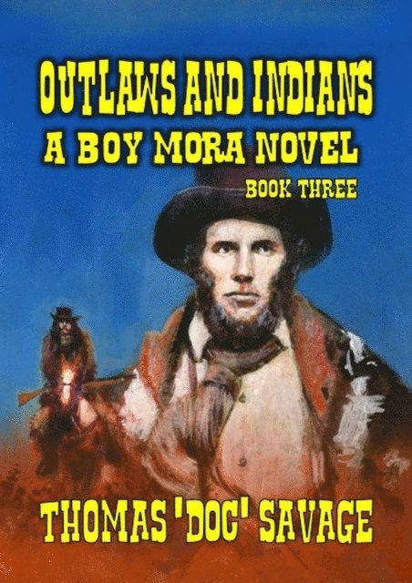 Thomas 'DOC' Savage - Outlaws and Indians, E-bok