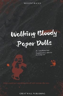 Liaohong Sun - Walking Bloody Paper Dolls, Häftad