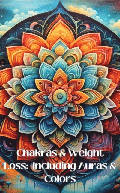 Debby Ng - Chakras & Weight Loss, E-bok