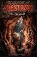 Roan Valis - Substrate, Häftad. Tillgänglighet: Lägg i varukorg
