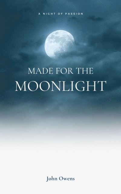 John Owens - Made For The Moonlight, E-bok