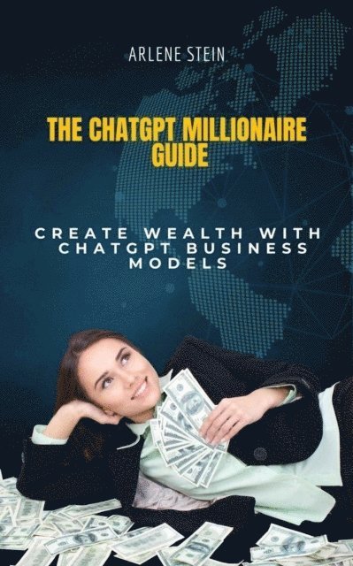 arlene stein - ChatGPT Millionaire Guide, E-bok
