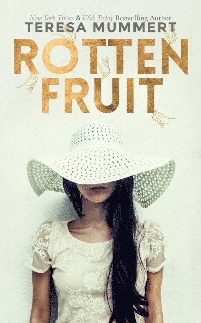 Teresa Mummert - Rotten Fruit, E-bok