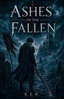 K E W - Ashes of The Fallen, Häftad