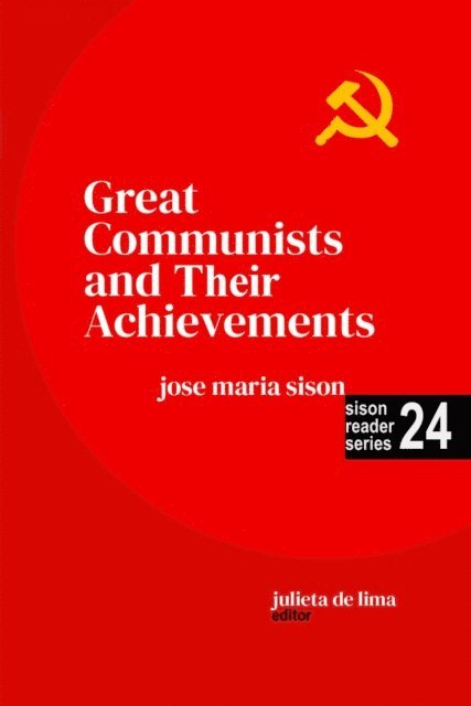 Julie De Lima, Jose Maria Sison - Great Communists and Their Achievements, E-bok