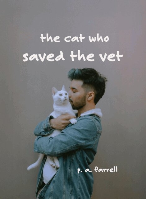 P. A. Farrell - Cat Who Saved the Vet, E-bok