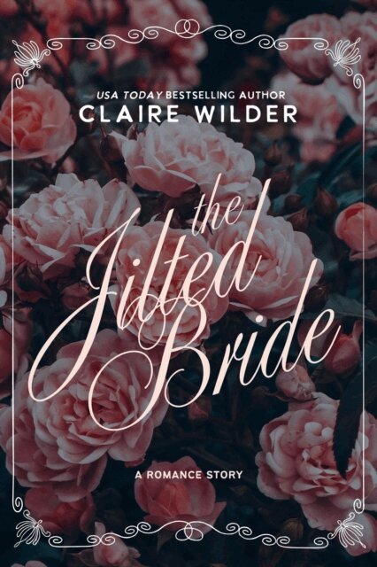 Claire Wilder - Jilted Bride, E-bok