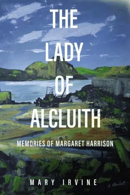 Mary Irvine - Lady of Alcluith: Memories of Margaret Harrison, E-bok. Tillgänglighet: Lägg i varukorg