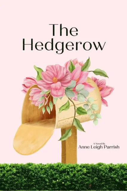 Anne Leigh Parrish - Hedgerow, E-bok. Tillgänglighet: Lägg i varukorg