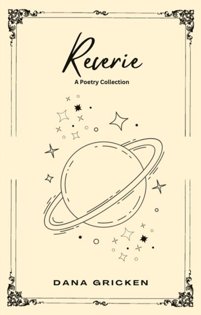 Dana Gricken - Reverie: A Poetry Collection, E-bok. Tillgänglighet: Lägg i varukorg