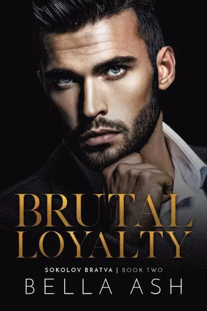 Bella Ash - Brutal Loyalty, E-bok. Tillgänglighet: Lägg i varukorg