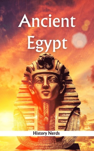 History Nerds - Ancient Egypt, E-bok