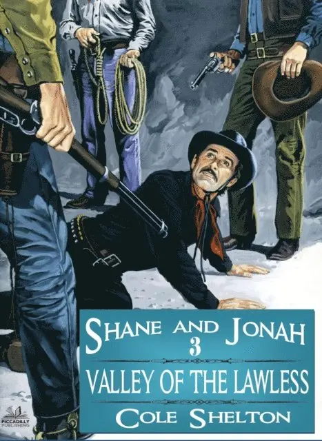 Cole Shelton - Shane and Jonah 03: Valley of the Lawless, E-bok. Tillgänglighet: Lägg i varukorg