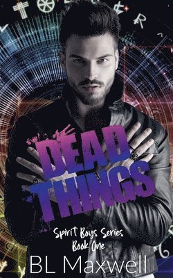 Bl Maxwell - Dead Things, Häftad