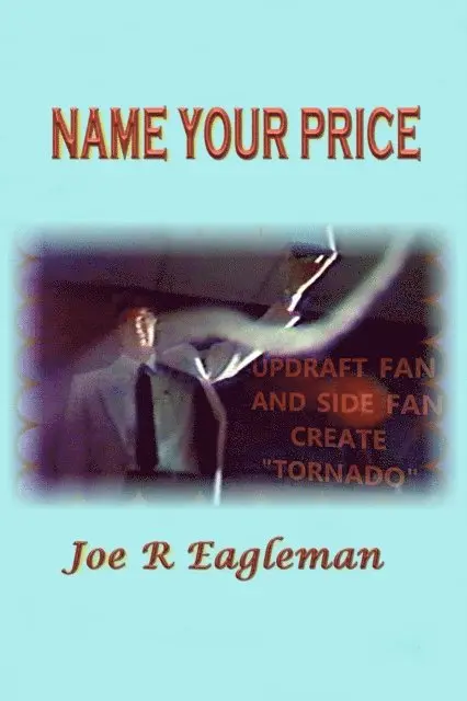 Joe R Eagleman - Name Your Price, E-bok. Tillgänglighet: Lägg i varukorg