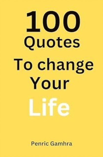 Fimijournal media, Penric gamhra - 100 Quotes To Change Your Life, E-bok. Tillgänglighet: Lägg i varukorg