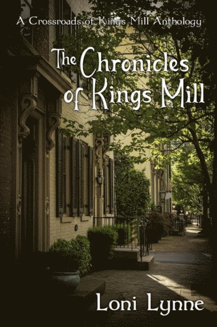 Loni Lynne - Chronicles of Kings Mill, E-bok. Tillgänglighet: Lägg i varukorg
