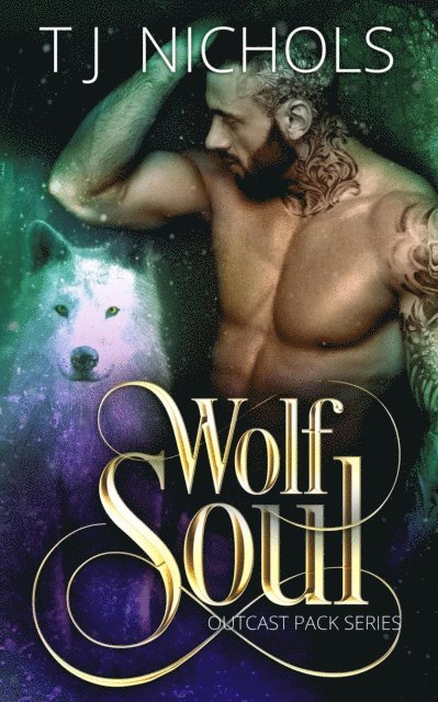 TJ Nichols - Wolf Soul, E-bok