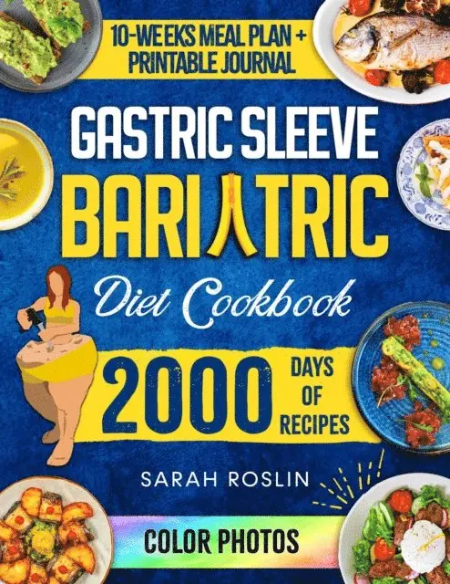 Sarah Roslin - Gastric Sleeve Bariatric Cookbook, E-bok. Tillgänglighet: Lägg i varukorg