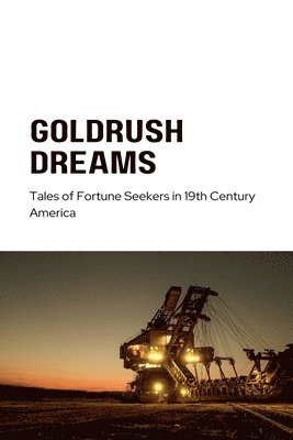 Michael Smith - Gold Rush Dreams, Häftad