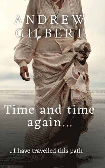 Andrew Gilbert - Time and time again..., E-bok