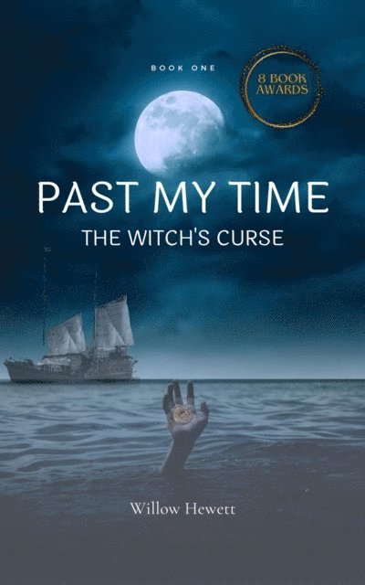 willow hewett - Past My Time The Witch's Curse, E-bok
