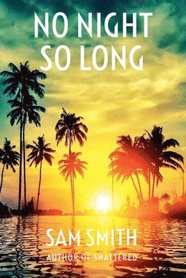 Sam Smith - No Night So Long, Häftad